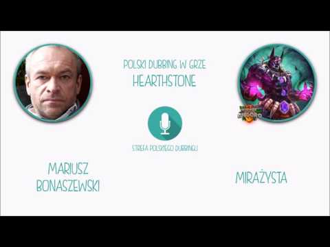 Polski Dubbing w grze Hearthstone - Mariusz Bonaszewski jako Mirażysta