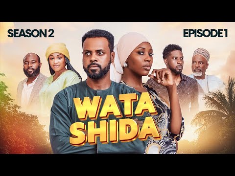 WATA SHIDA SEASON 2 EPISODE 1 - Muryar Hausa Tv