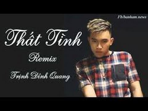 DJ Tit Thất Tình Remix - DJ.T-Bản Remix™﻿ 2017