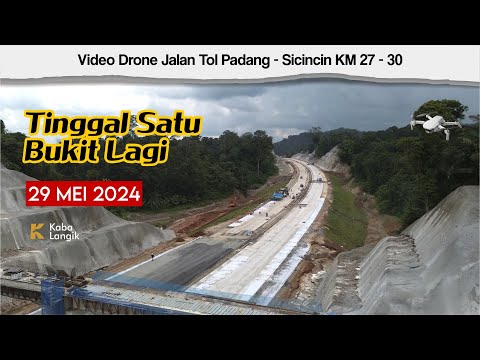 Pantauan Udara Jalan Tol Padang Sicincin STA 27 - STA 30