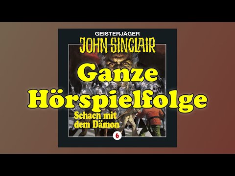 JOHN SINCLAIR – Folge 6: Schach mit dem Dämon  | Ganze Hörspielfolge |