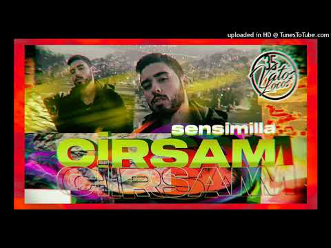CİRSAM - SENSIMILLA