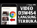 Cara Buka Video D3w4s4 Di Chrome Mudah Banget Tanpa VPN Terbaru 2023