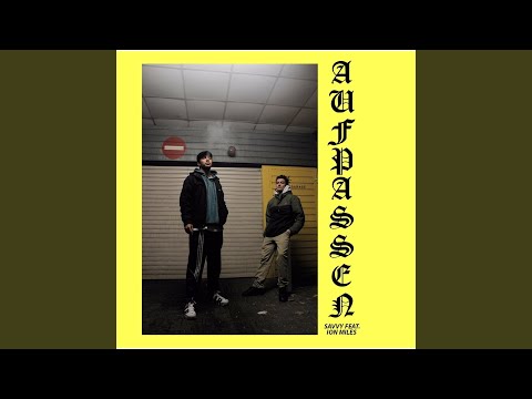 Aufpassen (feat. Ion Miles)