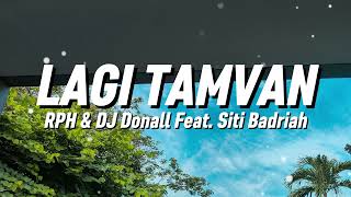 Download lagu RPH & DJ Donall - Lagi Tamvan (Feat. Siti Badriah) (Lirik) mp3