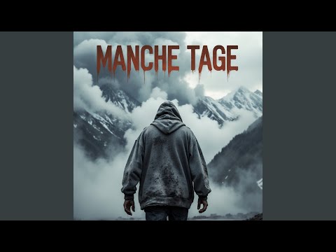 Manche Tage