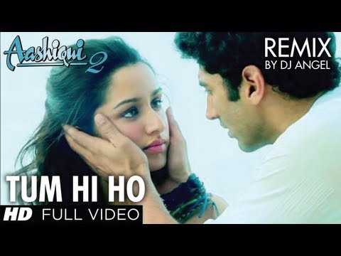Aashiqui 2 Tum Hi Ho Remix | Aditya Roy Kapoor, Shraddha Kapoor