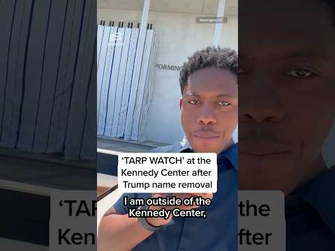 'TARP WATCH' at the Kennedy Center after Trump name removal