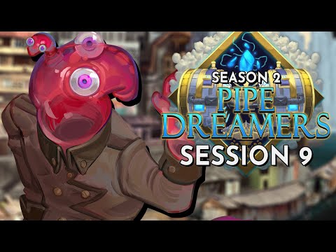 Dungeons and Dragons: Pipe Dreamers Season 2 Session 9 (World of Io/Ioverse)