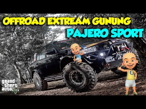 OffROAD Gunung BATU TErtinggi PAJERO SPORT Sultan Upin Ipin JAGOAN - GTA V Sultan Upin Ipin Terbaru