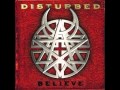 Believe- Disturbed 