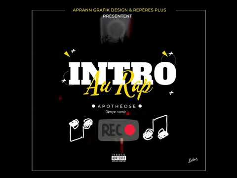 APOTHÉOSE - Intro Au Rap (official audio)