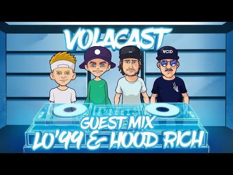 VOLACAST 016 - guest mix LO'99 & HOOD RICH