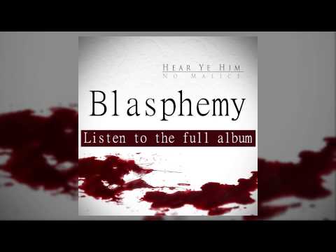 No Malice - Blasphemy (feat. Fam-Lay)