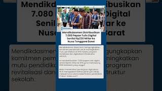Mendikdasmen Distribusikan 7.080 Papan Tulis Digital Senilai Rp236 Miliar ke Nusa Tenggara Barat