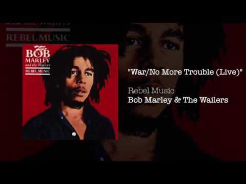 War No More Trouble (Live) (1986) - Bob Marley & The Wailers