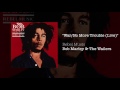 War No More Trouble (Live) (1986) - Bob Marley & The Wailers