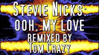 Stevie N.I.C.K.S : Ooh, My Love 2009 - Remix