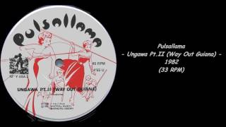 Pulsallama - Ungawa Pt.II (Way Out Guiana) - 1982 (33 RPM)