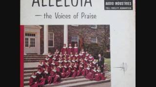 The Voices Of Praise: A Cappella - Alleluia - (Houghton College N.Y.) Audio Industries AI 1003