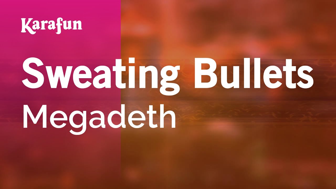 Sweating Bullets - Megadeth | Karaoke Version | KaraFun