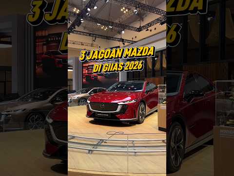Mazda tampil all out di GIIAS 2026. Luncurkan 3 mobil premium sekaligus!