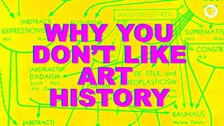 WhyYouDontLikeArtHistory
