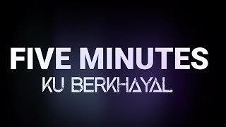 Download lagu Five minutes - Ku berkhayal | Lyrics mp3