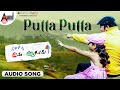 Putta Putta Kai Audio Song Nanu Nanna Kanasu Sonu Nigam Prakash Raj Amulya