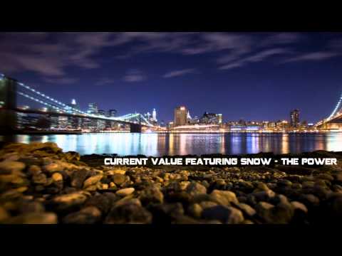 Current Value Feat Snow - The Power [HQ]