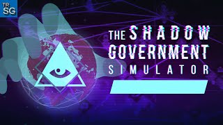 The Shadow Government Simulator - Trying to Conquer the World through a Secret Society - First Look!