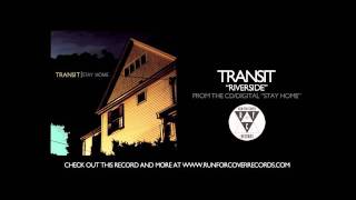Transit - Riverside (Official Audio)