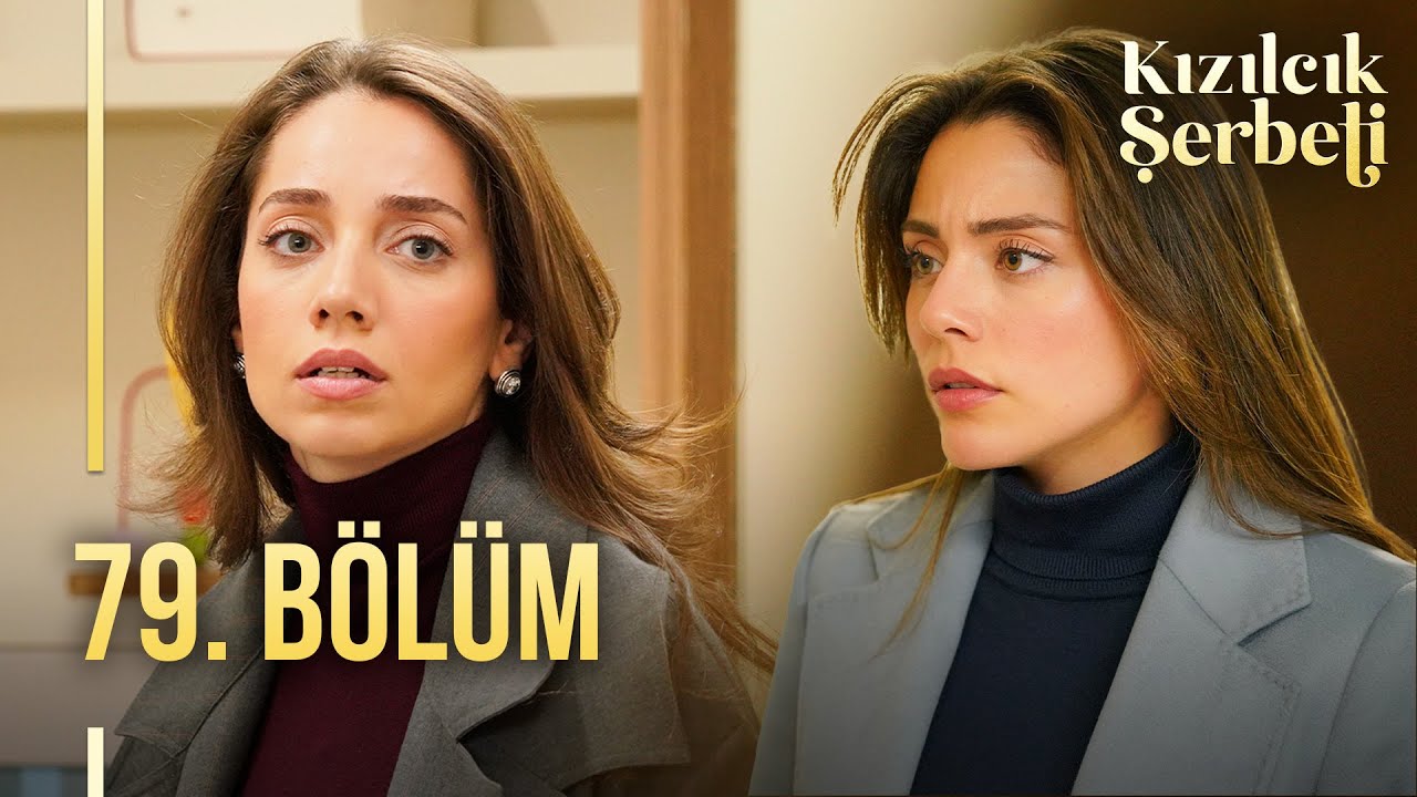 Kızılcık Şerbeti 79. Bölüm @showtv