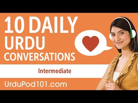 10 Daily Urdu Conversations - Urdu Practice for Intermediate learners