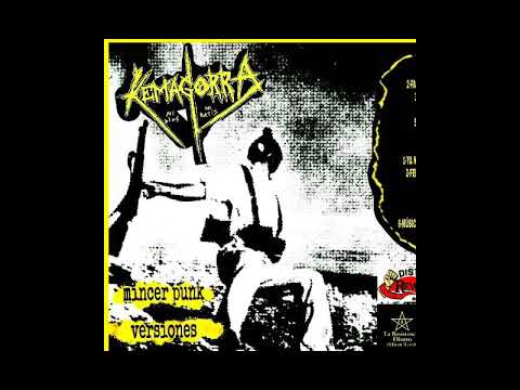 Kemagorra - Mincer Punk Versiones [2018 Mincecore]