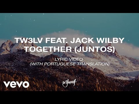 TW3LV, Jack Wilby - Together (Juntos)