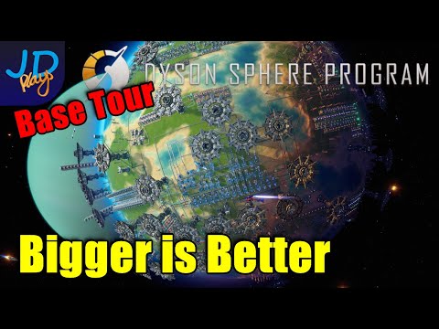Bigger is Better! Base Tour 🪐 Dyson Sphere Program 🌌 Let's Play 🪐 S4 Ep1