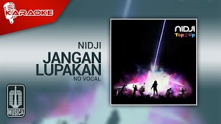 Nidji - Jangan Lupakan (Official Karaoke Video) | No Vocal