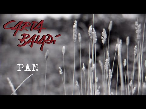 PAN (videoclip oficial)- CARTA BALADÍ