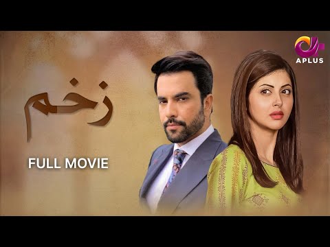Zakham- Full Movie | Junaid Khan, Moomal Khalid, Nausheen Shah | Pakistani Drama | CX1O