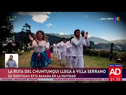 Villa Serrano - La Ruta del Chuntunqui