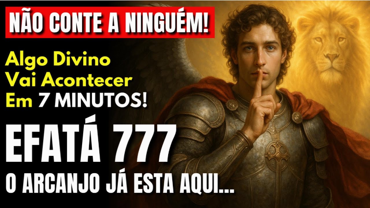 EFATÁ de MIGUEL✨NÃO CONTE A NINGUÉM! Abra-te para o Milagre Financeiro e o DINHEIRO SURGE DO NADA!