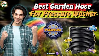 ✅ Top 5: Best Garden Hose For Pressure Washer [best lightweight garden hose] { Reviews }