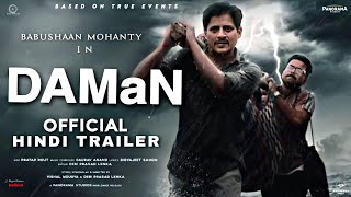 DAMAN Official Hindi trailer : Release date | Babushaan Mohanty | Daman movie hindi dubbed update