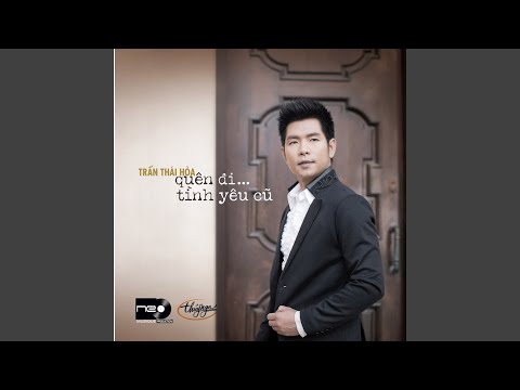 Thể hiện bởi Trần Thái Hòa