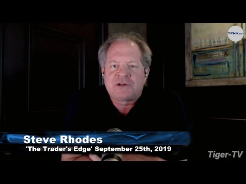 September 27th 2019, The Trader's Edge with Steve Rhodes on TFNN