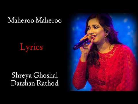 Maheroo Maheroo (LYRICS) - Shreya Ghoshal | Super Nani | Darshan Rathod, Sanjeev Chaturvedi