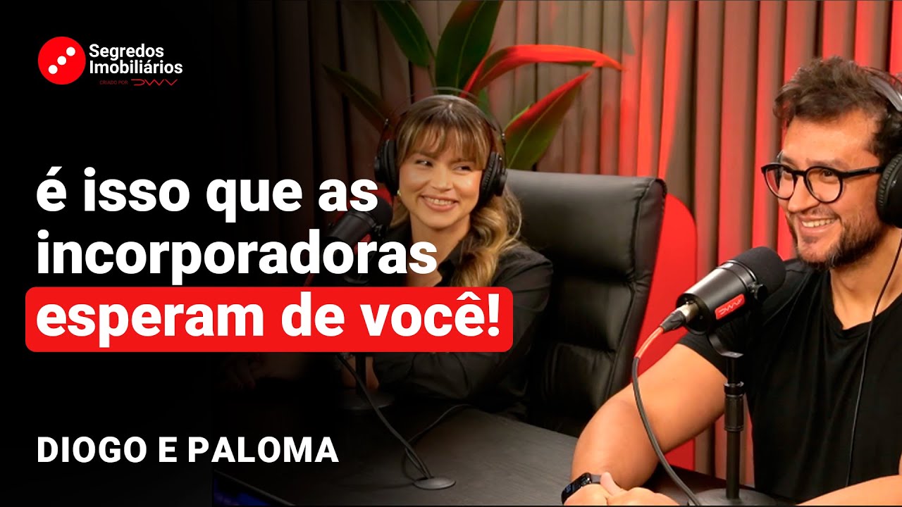 O Segredo para se conectar com as maiores incorporadoras do mercado - Diogo e Paloma