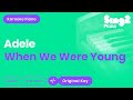 Adele - When We Were Young (Karaoke Piano)