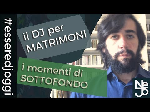 DJ per Matrimoni. I momenti di sottofondo e gli errori da evitare. Essere DJ OGGI